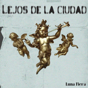 Lejos de la Ciudad by Luna Fiera