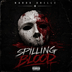 Spilling Blood by Nardo Drillz
