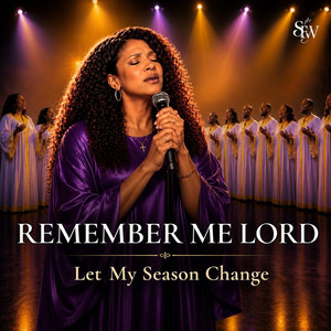Lord, Remember Me Again by Soulful Worship SWR