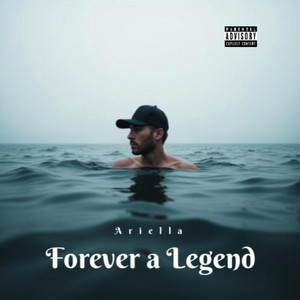 Forever a Legend by Ariella