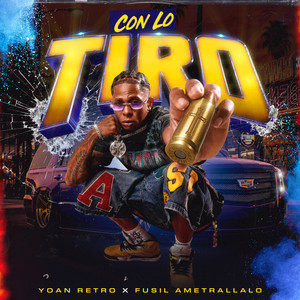 Con Lo Tiro by Yoan Retro, Fusil Ametrallalo