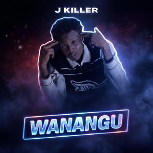 J Killer - WANANGU