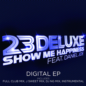 Show Me Happiness (feat. Daniel Joe) - Full Club Mix
