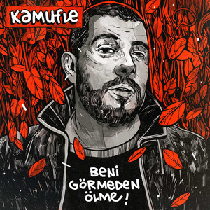Beni Görmeden Ölme by Kamufle