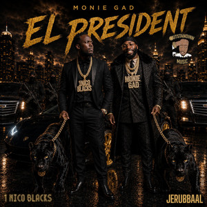 EL PRESIDENT by Monie Gad, 1 NICO BLACKS, Jerubbaal
