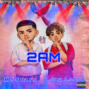2 AM (feat. Jay Lobos)