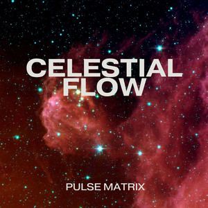 Celestial Flow by Pulse Matrix