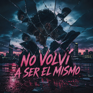 NO VOLVÍ A SER EL MISMO by DREX V