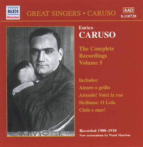 CARUSO, Enrico: Complete Recordings, Vol. 5 (1908-1910)