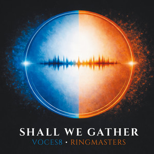 Eric Whitacre — Shall We Gather (2026)