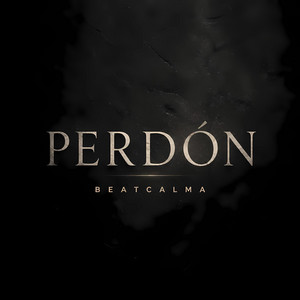 Perdón by Beatcalma