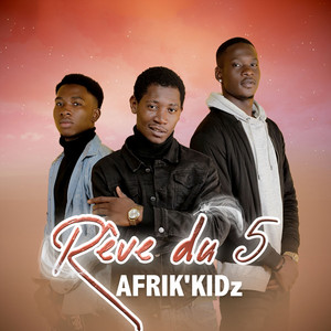 AFRIK'KIDz - Reves du 5
