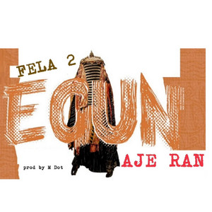 Egun Aje Ran by Fela 2
