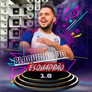 Bloquinho do Esquadrão 1.0 (Paródia do Bahia)