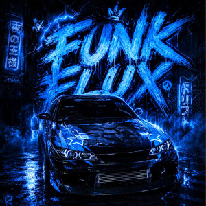 FUNK FLUX by DJ Kartier, FRXXZE