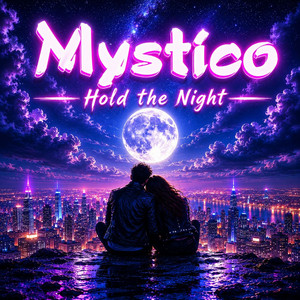 Hold the Night by Mystico