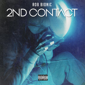 2nd Contact by Rob Bionic