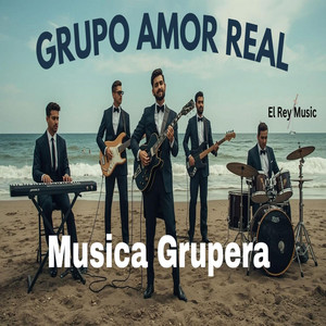 TE AMO DIOS by GRUPO AMOR REAL