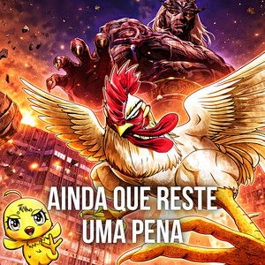 Ainda Que Reste Uma Pena (Rooster Fighter) by Fan Animes