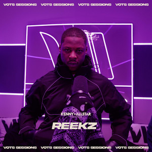 Vots Sessions (Reekz) by Michelin Shin, Reekz, Kenny Allstar