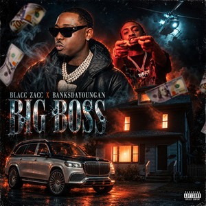 Big Boss by Banks DaYoungan, Blacc Zacc