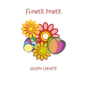 Flower Power — Gruppo Caronte