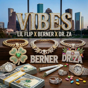 Vibes by Lil' Flip, Berner, Dr. Za