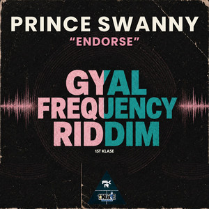 Endorse by 1st Klase, Prince Swanny