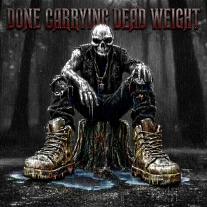 Done Carrying Dead Weight by Pick me