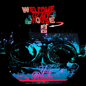 Welcome To My House cover