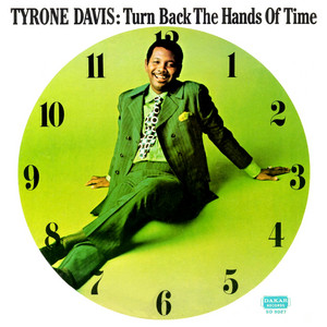 Tyrone Davis - Turn Back the Hands of Time