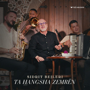 TA HANGSHA ZEMRËN by Sidrit Bejleri