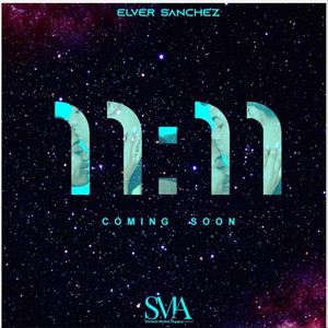 Elver Sanchez - 11:11