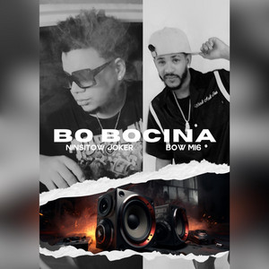Bo Bocina by Ninsitow Joker