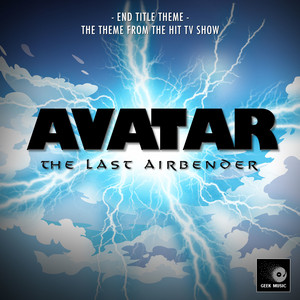 Geek Music - Avatar: The Last Airbender End Title Theme (Cover Version)