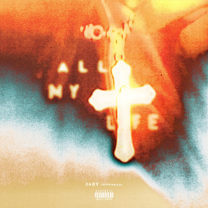 All My Life by Daby, Unknwnmade