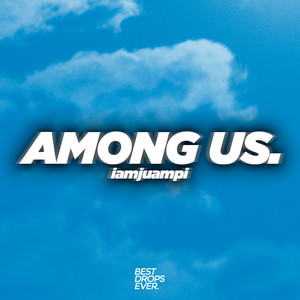 iamjuampi - Among Us (Radio Edit)