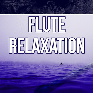 Flute Relaxation - Relaxation & Meditation, SPA & Wellness, Massage, Reiki & Yoga with Sounds of Nature album