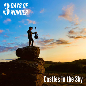 Castles in the Sky by 3 Days of Wonder