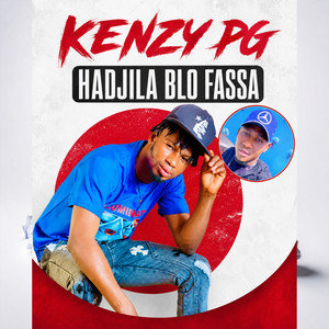 Hadjila blo fassa by Kenzy Pg
