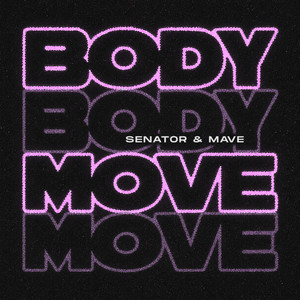 Body Move by Senator, Mave