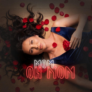 Mom, Oh Mom by Liana Ford