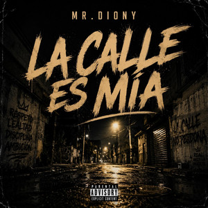La Calle Es Mia by Mr.diony