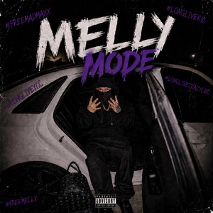 Melly Mode by Bkully3z Ebk, Ebk Madmaxx