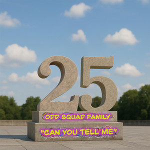 Can You Tell Me by Odd Squad Family, StarKore