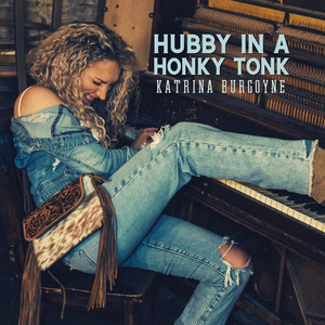 Hubby In A Honky Tonk by Katrina Burgoyne