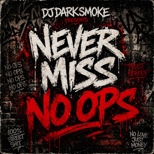 Never Miss No Ops by DJ DARKSMOKE