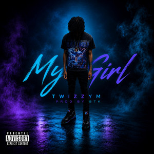 My Girl by Twizzym