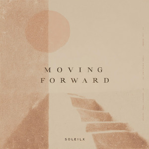 Moving Forward by Soleilx
