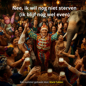 Ik wil nog niet sterven (Carnaval)